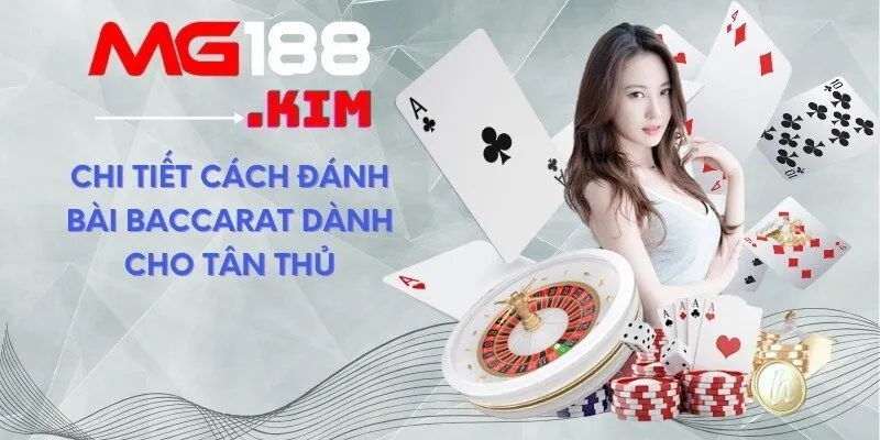 Các tính điểm trong cách chơi baccarat 